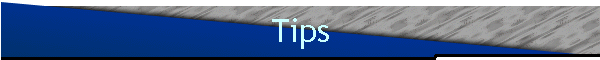 Tips